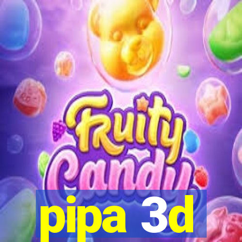pipa 3d